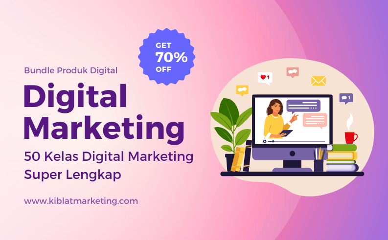 50 Kelas Digital Marketing Super Lengkap, Lisensi Personal